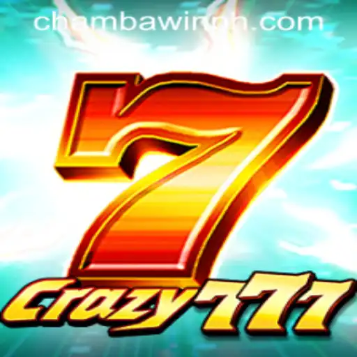 Experience the Thrill with Crazy777 on CHAMBAWIN.COM