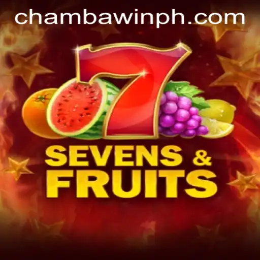 Exploring the Excitement of SevensFruits on CHAMBAWIN.COM