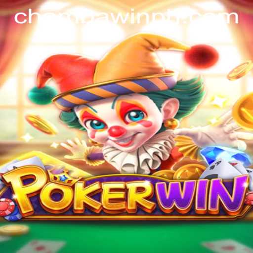 Dive into POKERWIN: The Ultimate Card Game Experience with CHAMBAWIN.COM